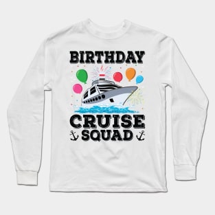 Birthday Cruise Squad Birthday Party Tee Cruise Squad 2023 Long Sleeve T-Shirt